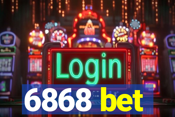 6868 bet